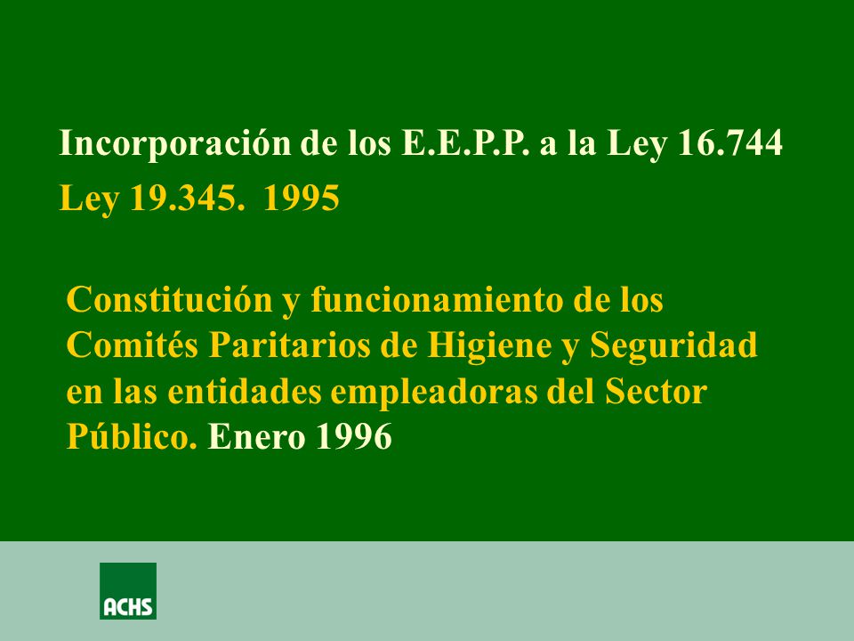 Incorporación de los E.E.P.P. a la Ley