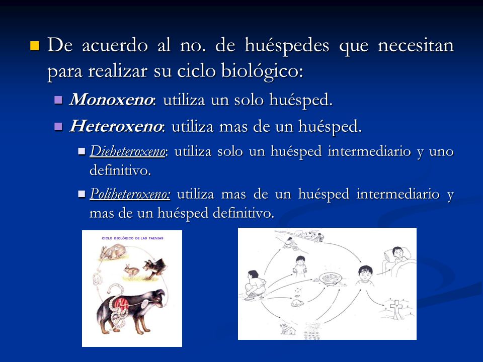 De acuerdo al no. de huéspedes que necesitan para realizar su ciclo biológico: