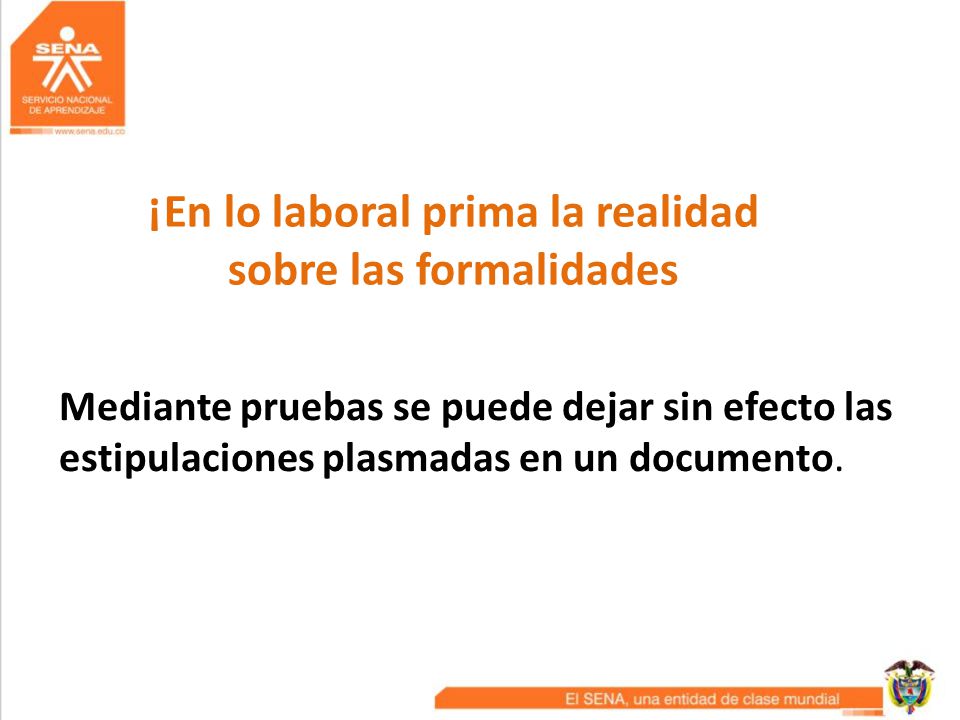 ¡En lo laboral prima la realidad sobre las formalidades