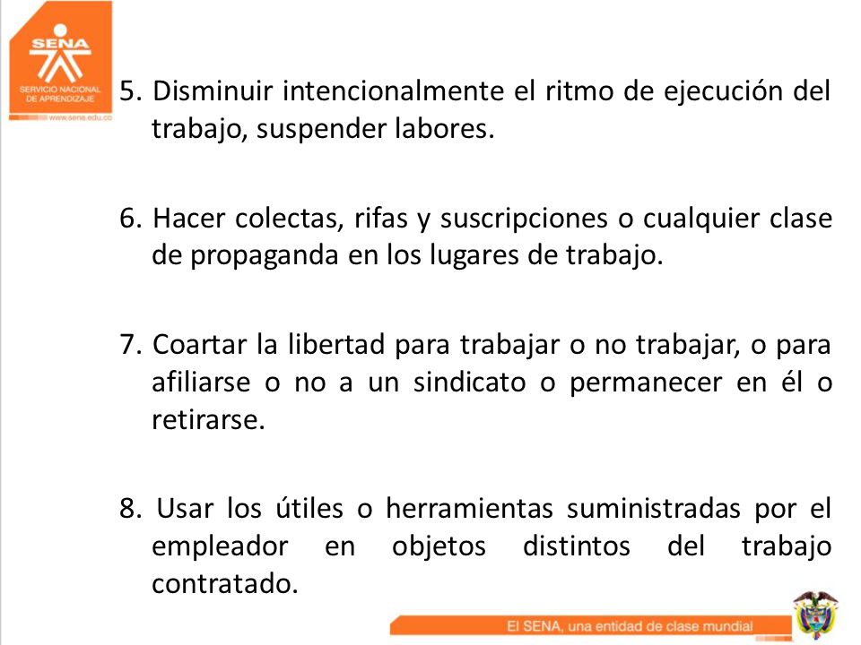 5. Disminuir intencionalmente el ritmo de ejecución del trabajo, suspender labores.