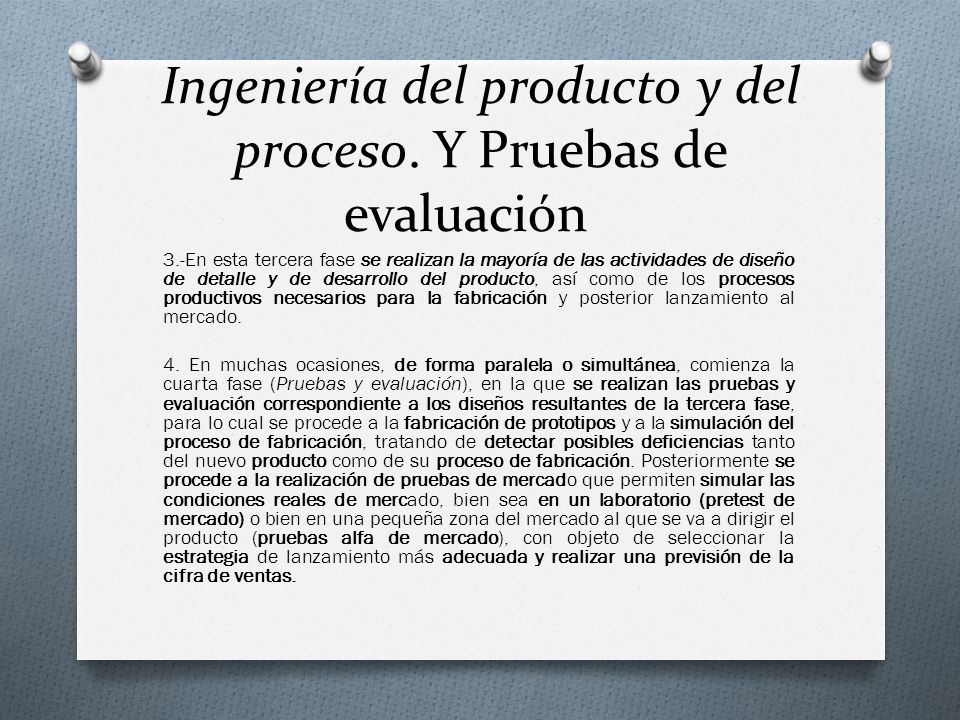 Ingeniería del producto y del proceso. Y Pruebas de evaluación