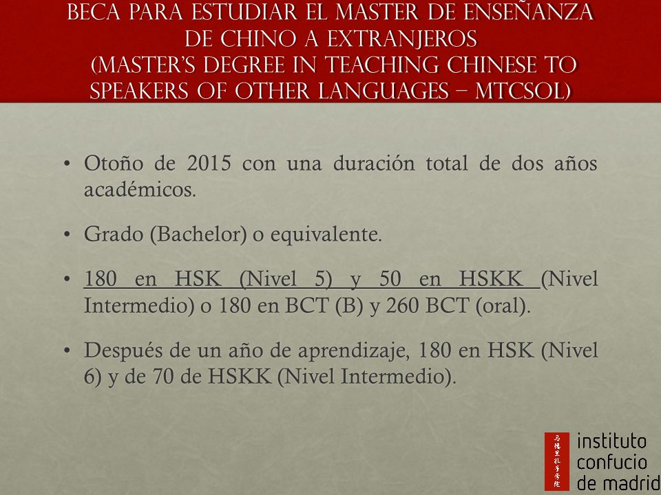 Beca para estudiar el Master de Enseñanza de Chino a Extranjeros (Master’s Degree in Teaching Chinese to Speakers of Other Languages – MTCSOL)