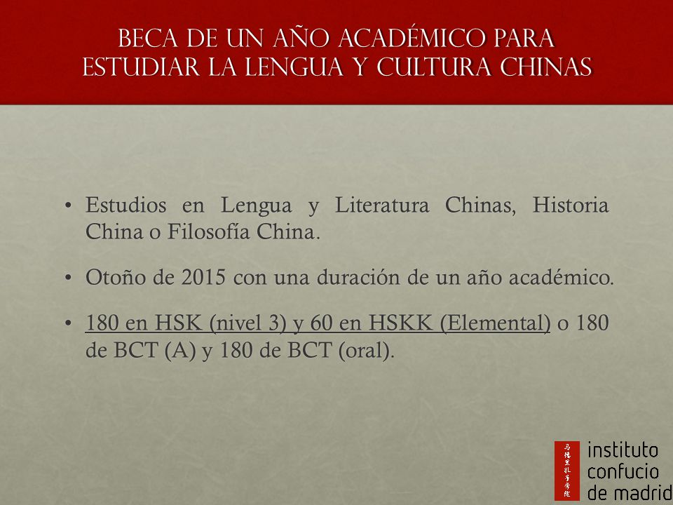 Beca de un año académico para estudiar la lengua y cultura chinas
