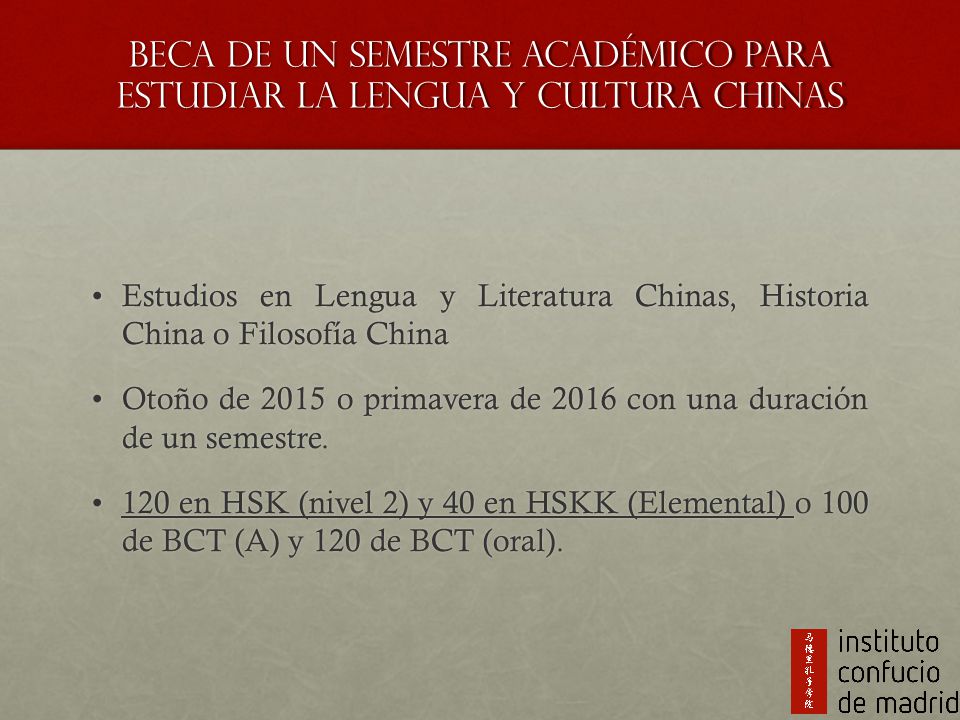 Beca de un semestre académico para estudiar la lengua y cultura chinas