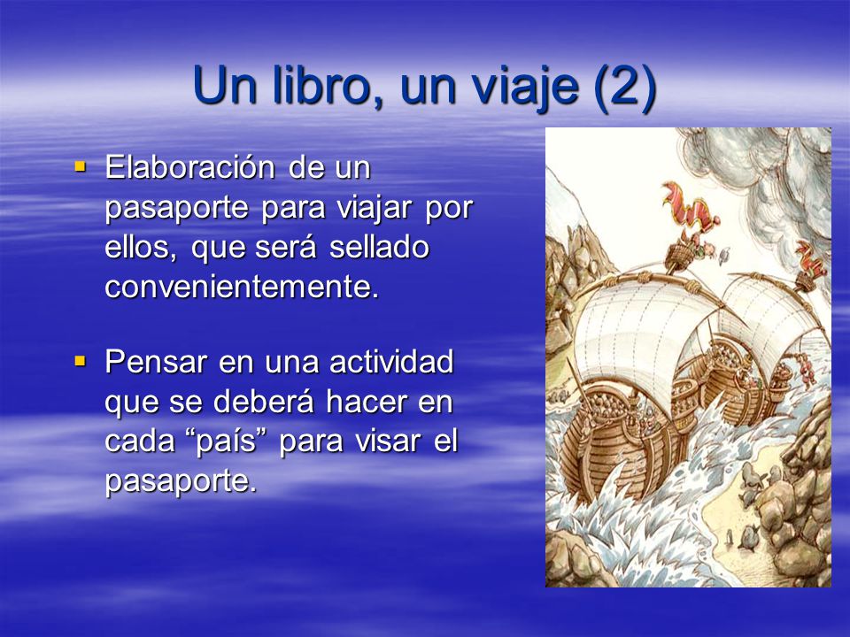 Un libro, un viaje (2) Elaboración de un pasaporte para viajar por ellos, que será sellado convenientemente.