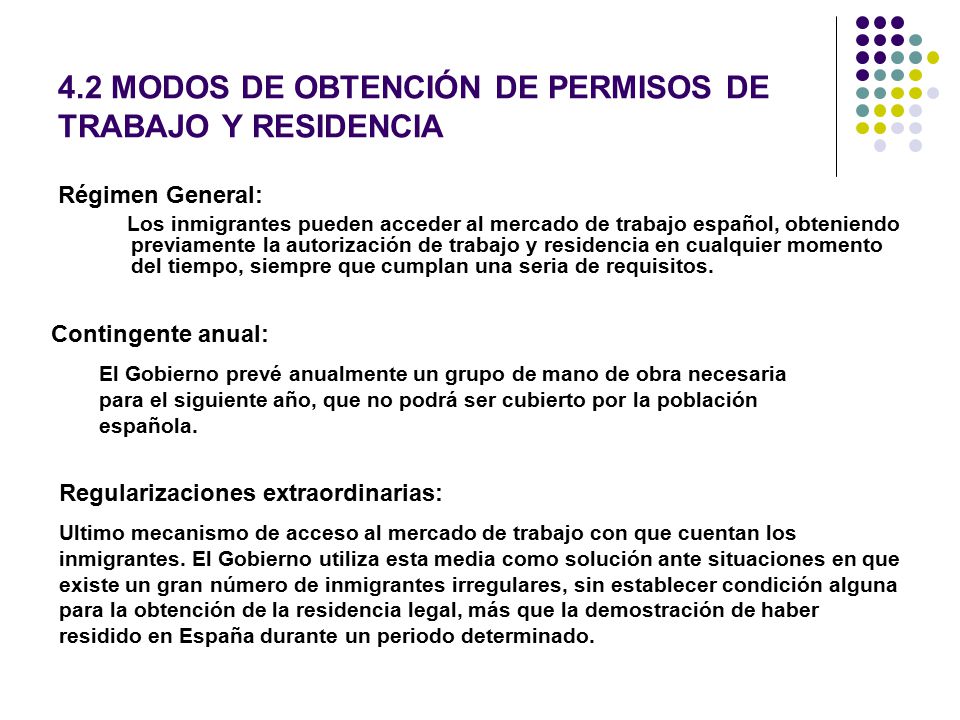 4.2 MODOS DE OBTENCIÓN DE PERMISOS DE TRABAJO Y RESIDENCIA