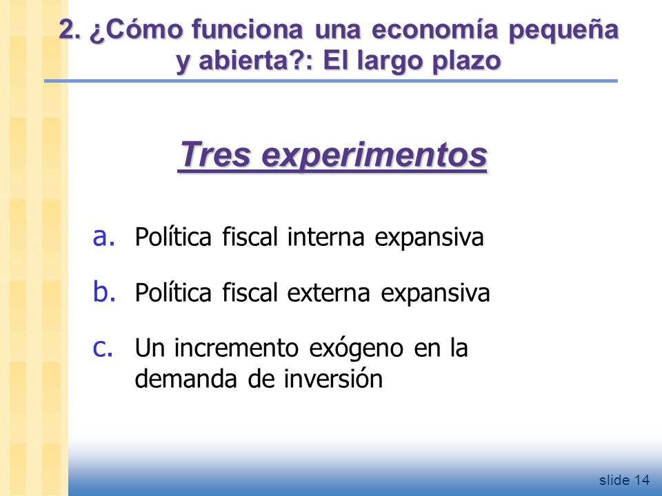 2. ¿Cómo funciona una economía pequeña y abierta : El largo plazo