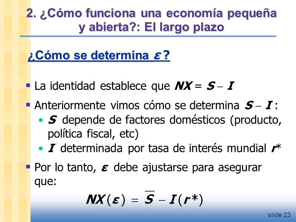 2. ¿Cómo funciona una economía pequeña y abierta : El largo plazo