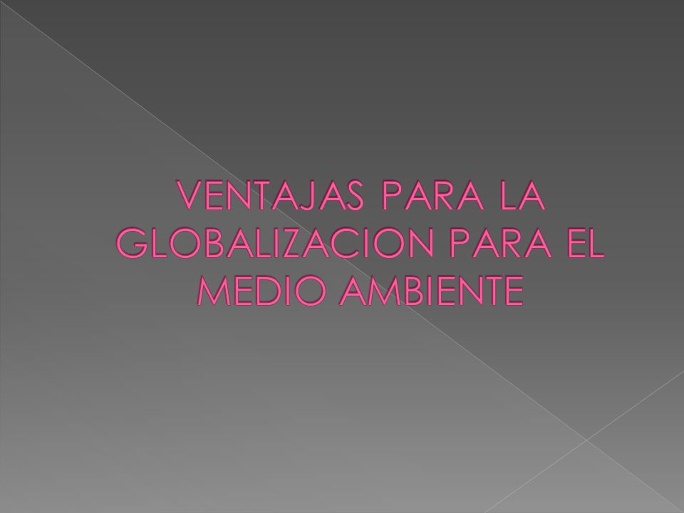 Globalización y medio ambiente. - ppt video online descargar
