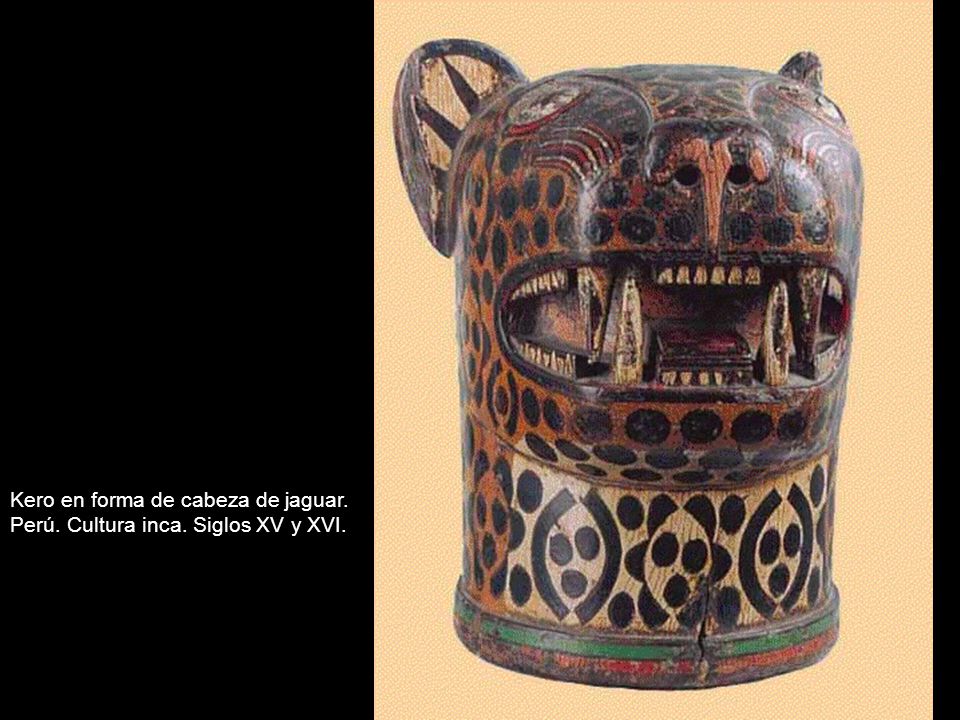 Kero en forma de cabeza de jaguar. Perú. Cultura inca. Siglos XV y XVI.