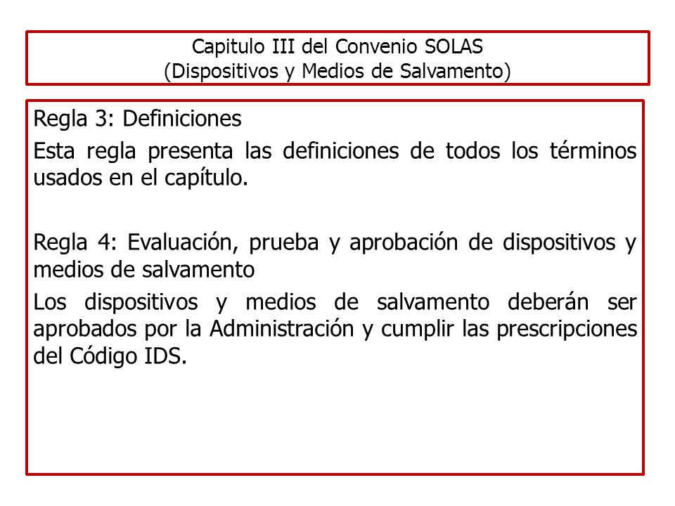 Capitulo III del Convenio SOLAS (Dispositivos y Medios de Salvamento)