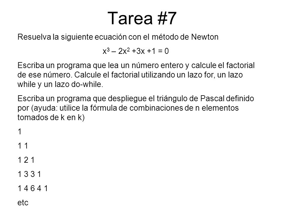 Tarea #7 Resuelva la siguiente ecuación con el método de Newton