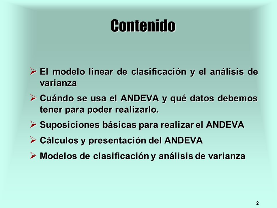 Contenido El modelo linear de clasificación y el análisis de varianza