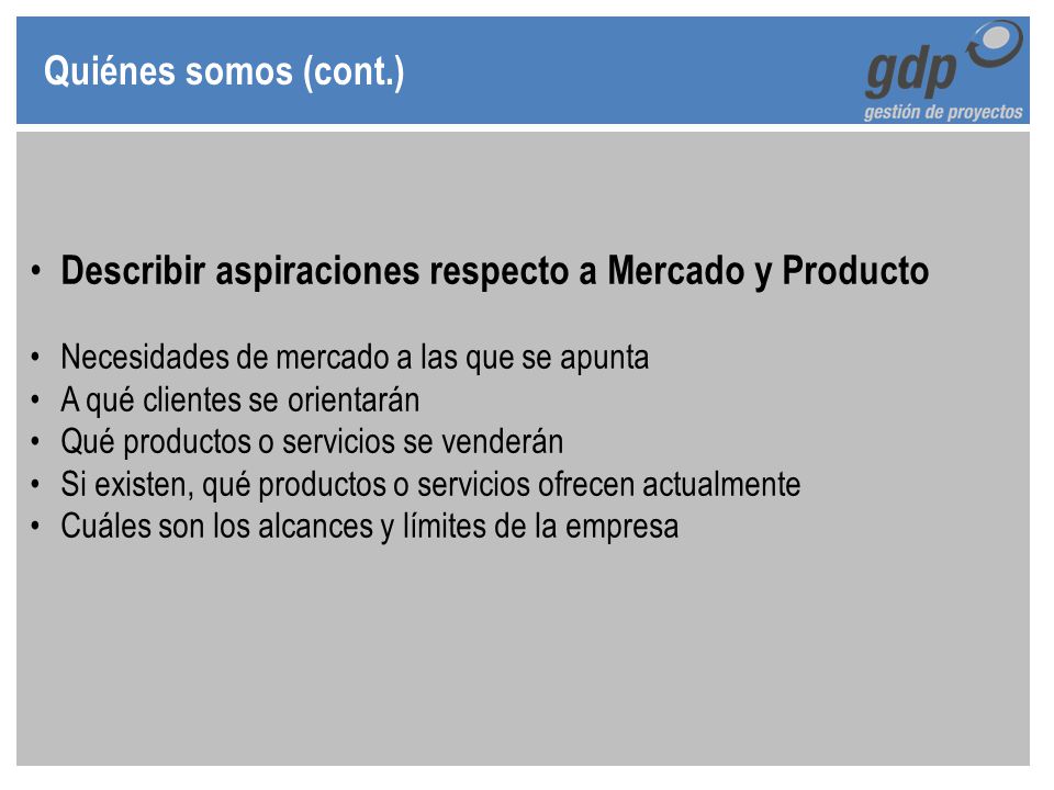 Describir aspiraciones respecto a Mercado y Producto