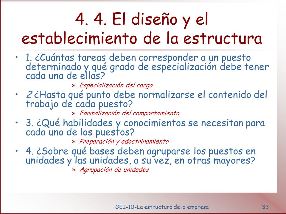 4. 4. El diseño y el establecimiento de la estructura