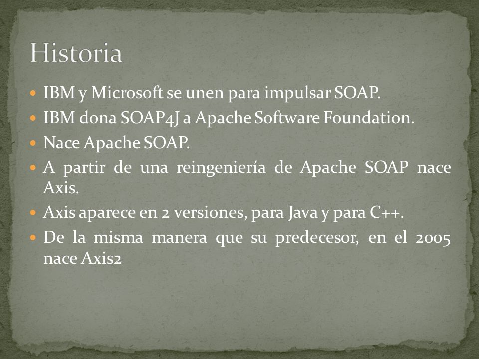 Historia IBM y Microsoft se unen para impulsar SOAP.