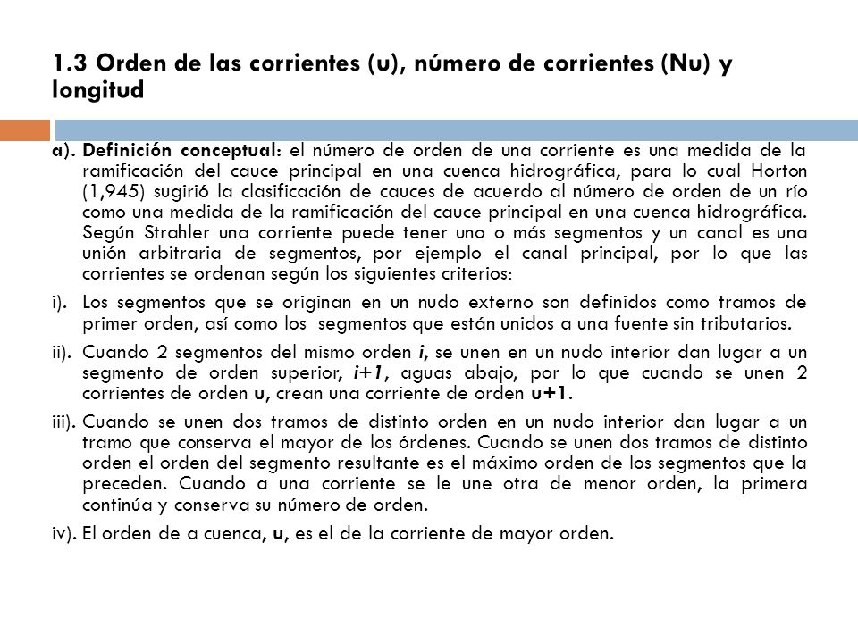 1.3 Orden de las corrientes (u), número de corrientes (Nu) y longitud