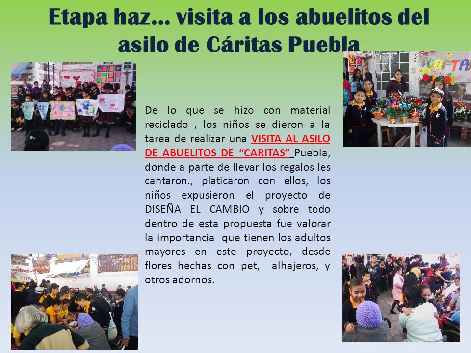 Etapa haz… visita a los abuelitos del asilo de Cáritas Puebla