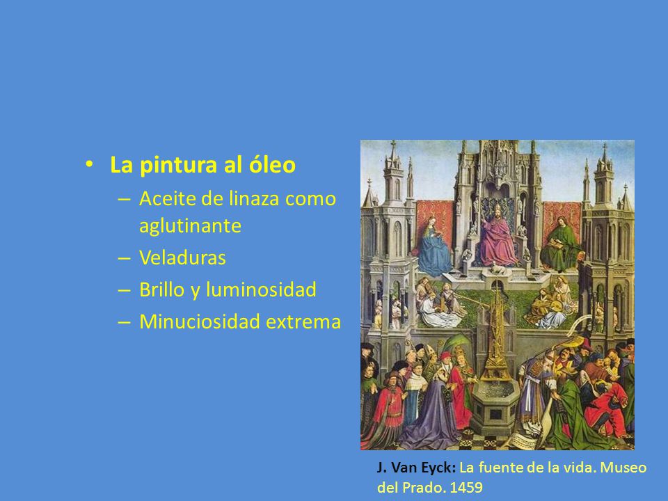 La pintura al óleo Aceite de linaza como aglutinante Veladuras