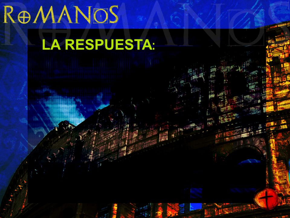 LA RESPUESTA: