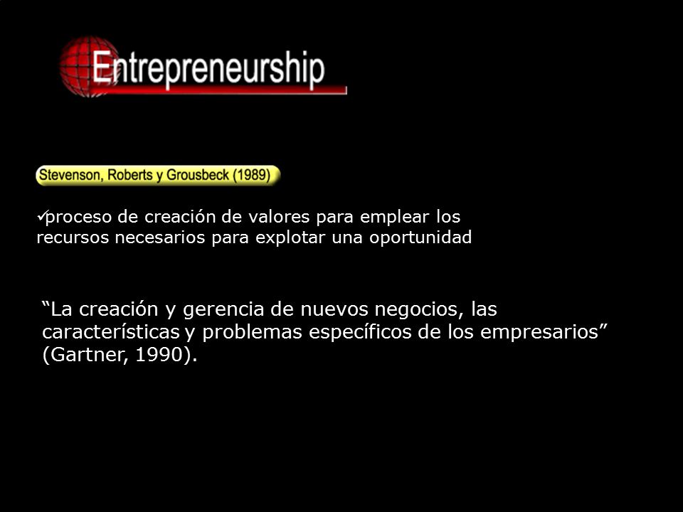 proceso de creación de valores para emplear los recursos necesarios para explotar una oportunidad