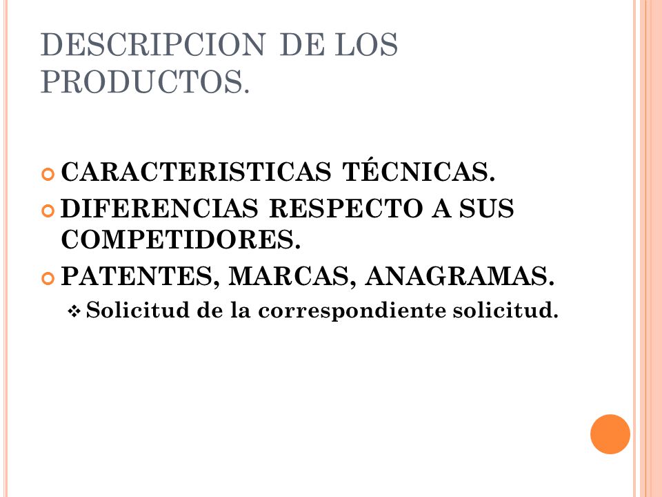DESCRIPCION DE LOS PRODUCTOS.