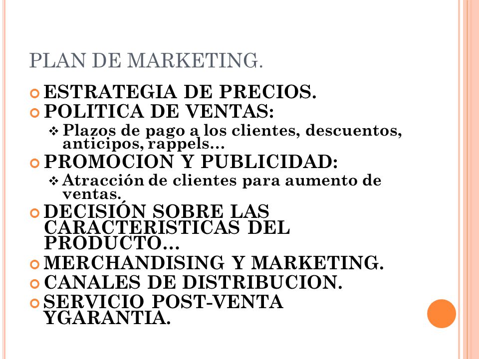 PLAN DE MARKETING. ESTRATEGIA DE PRECIOS. POLITICA DE VENTAS: