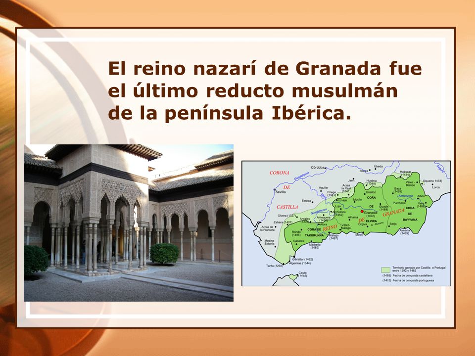 El reino nazarí de Granada fue el último reducto musulmán de la península Ibérica.