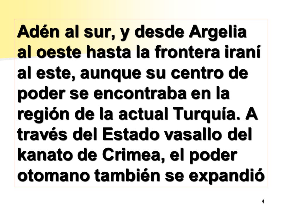 Adén al sur, y desde Argelia al oeste hasta la frontera iraní al este, aunque su centro de poder se encontraba en la región de la actual Turquía.