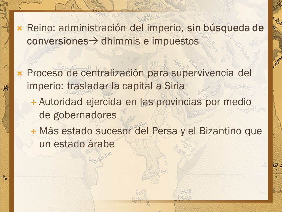 Reino: administración del imperio, sin búsqueda de conversiones dhimmis e impuestos