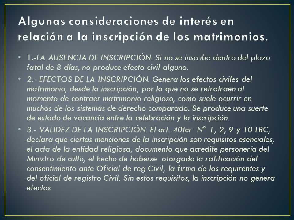 Algunas consideraciones de interés en relación a la inscripción de los matrimonios.