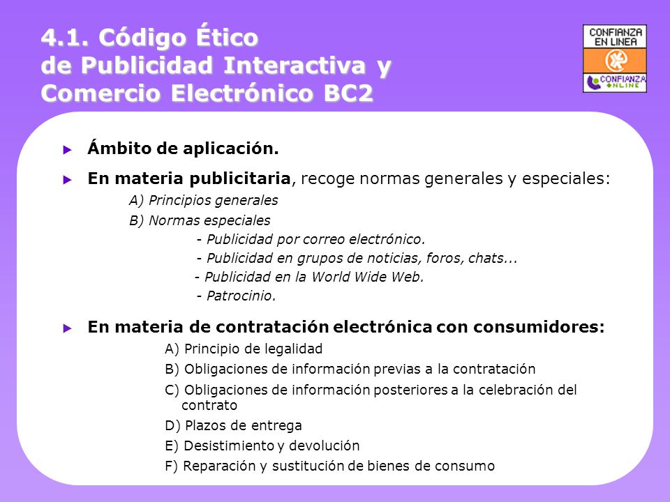 4.1. Código Ético de Publicidad Interactiva y Comercio Electrónico BC2