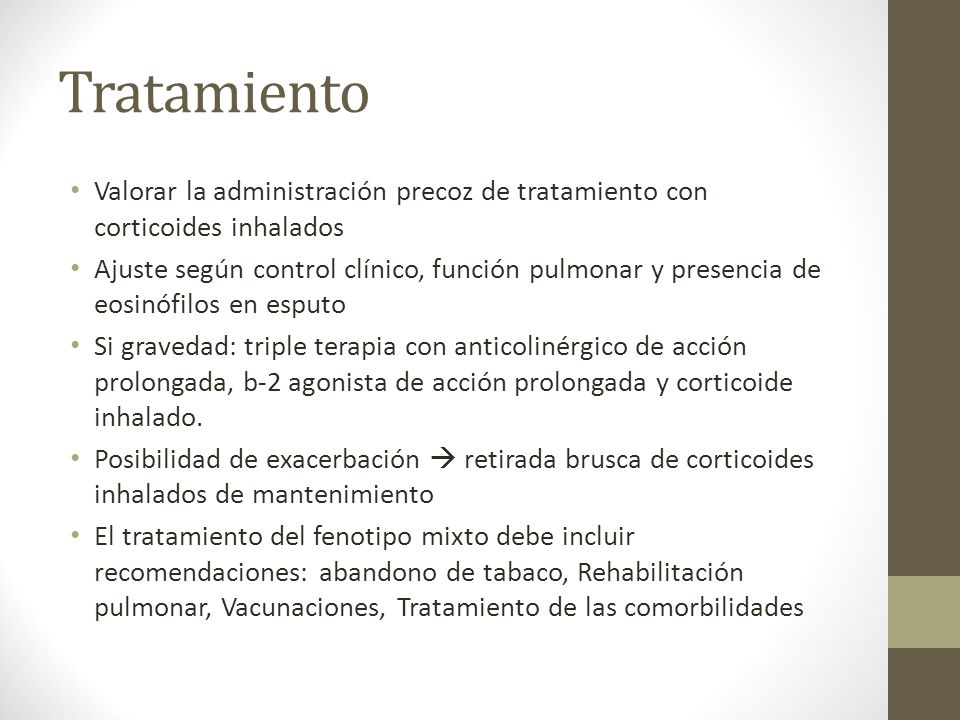 Tratamiento Valorar la administración precoz de tratamiento con corticoides inhalados.