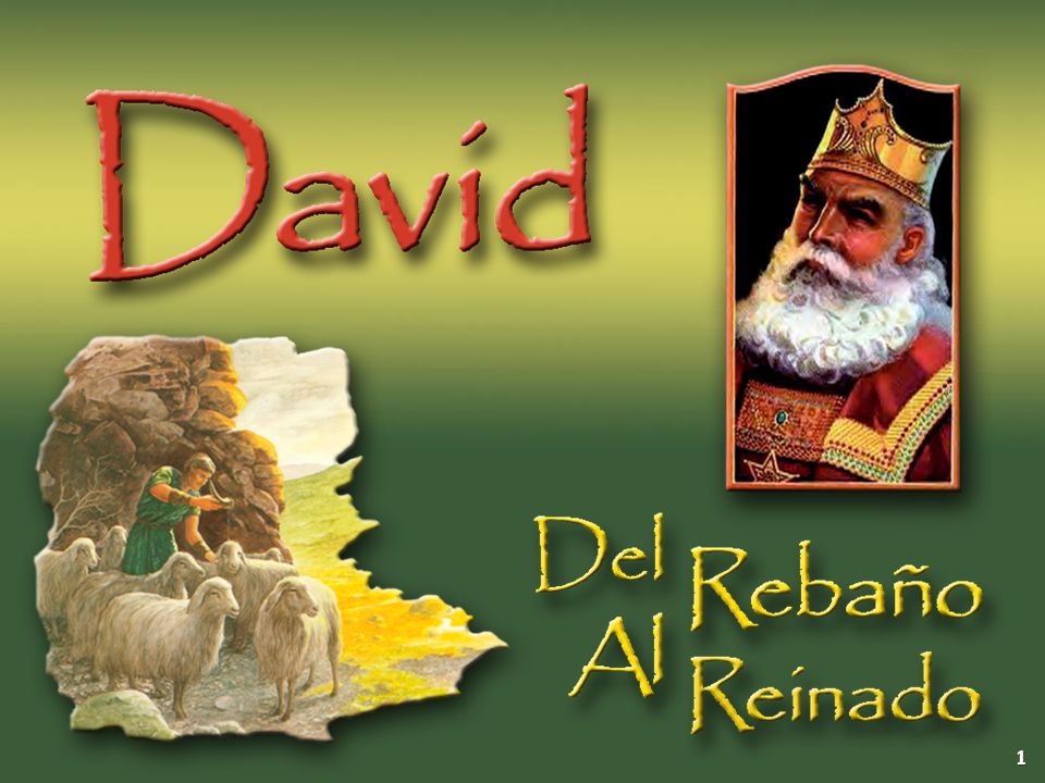 Un Nadie Que Nadie Notó Domingo, 4 de Noviembre del 2007 David: Del Rebaño Al Reinado