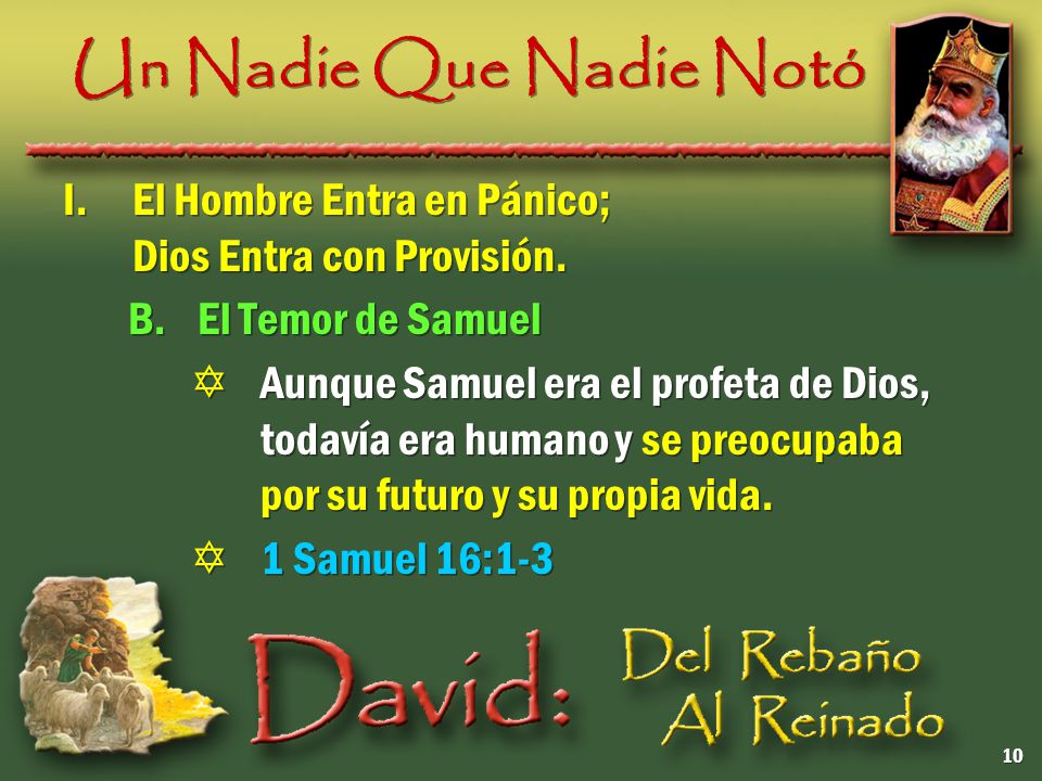Un Nadie Que Nadie Notó I. El Hombre Entra en Pánico; Dios Entra con Provisión. B. El Temor de Samuel.