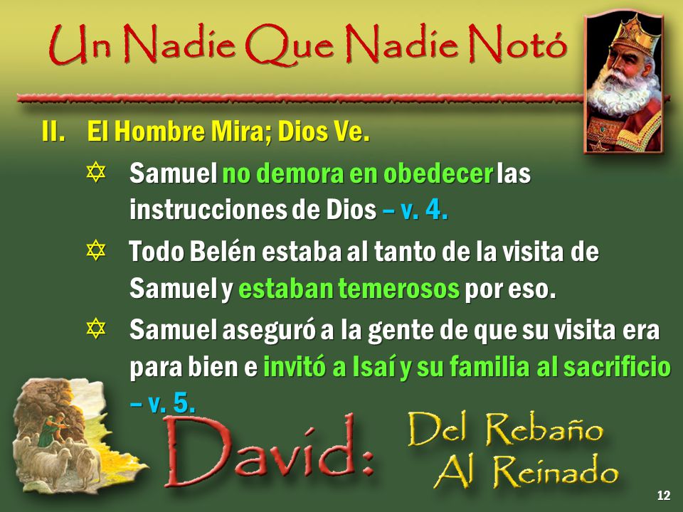 Un Nadie Que Nadie Notó II. El Hombre Mira; Dios Ve.