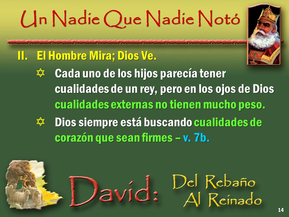 Un Nadie Que Nadie Notó II. El Hombre Mira; Dios Ve.