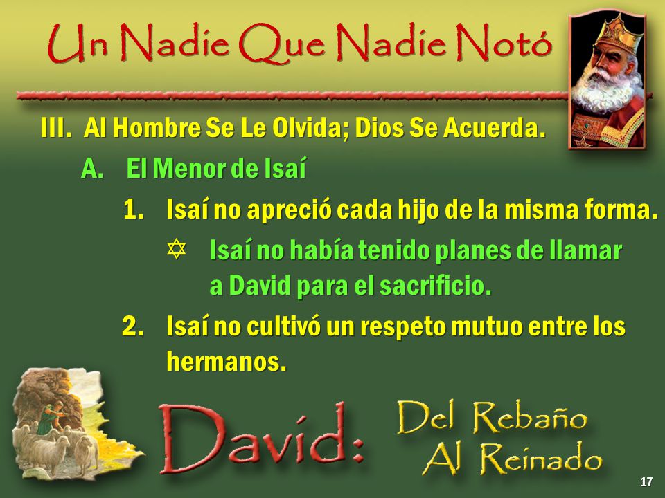 Un Nadie Que Nadie Notó III. Al Hombre Se Le Olvida; Dios Se Acuerda.
