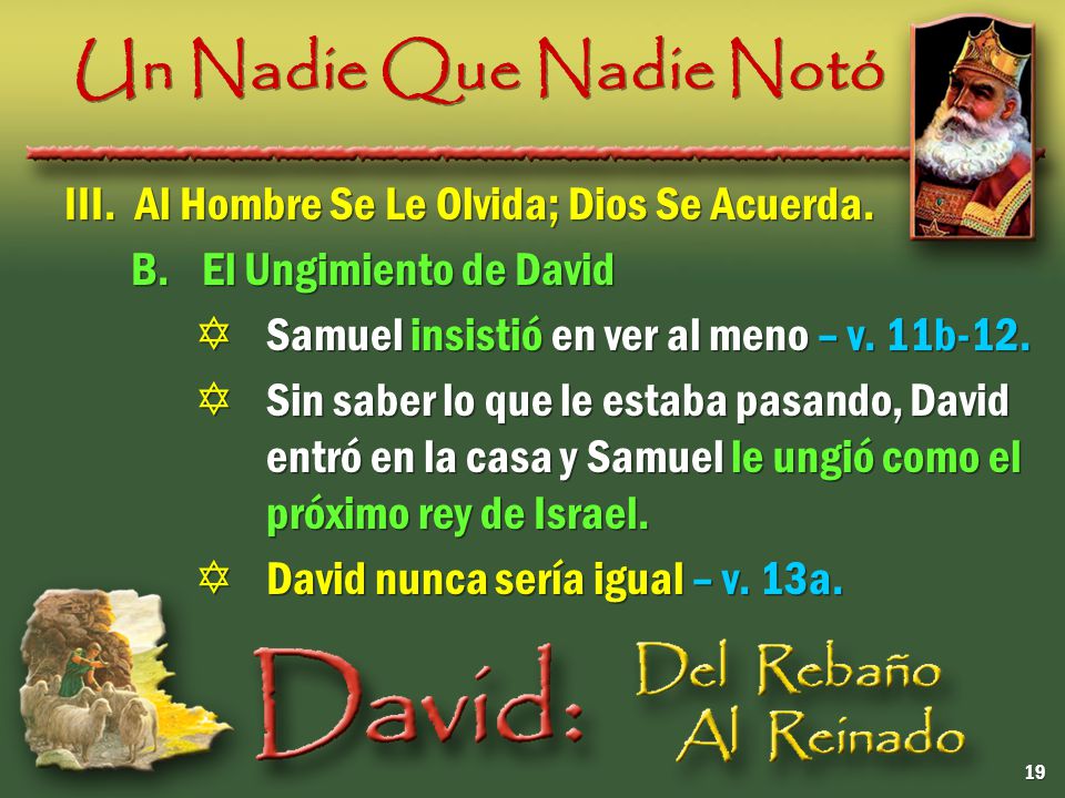 Un Nadie Que Nadie Notó III. Al Hombre Se Le Olvida; Dios Se Acuerda.