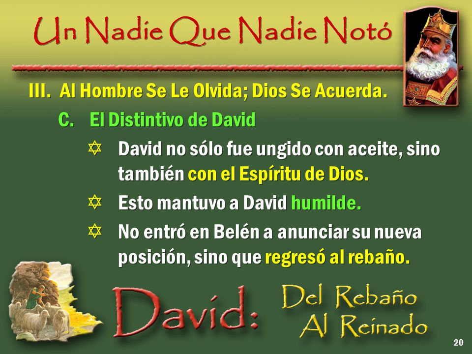 Un Nadie Que Nadie Notó III. Al Hombre Se Le Olvida; Dios Se Acuerda.