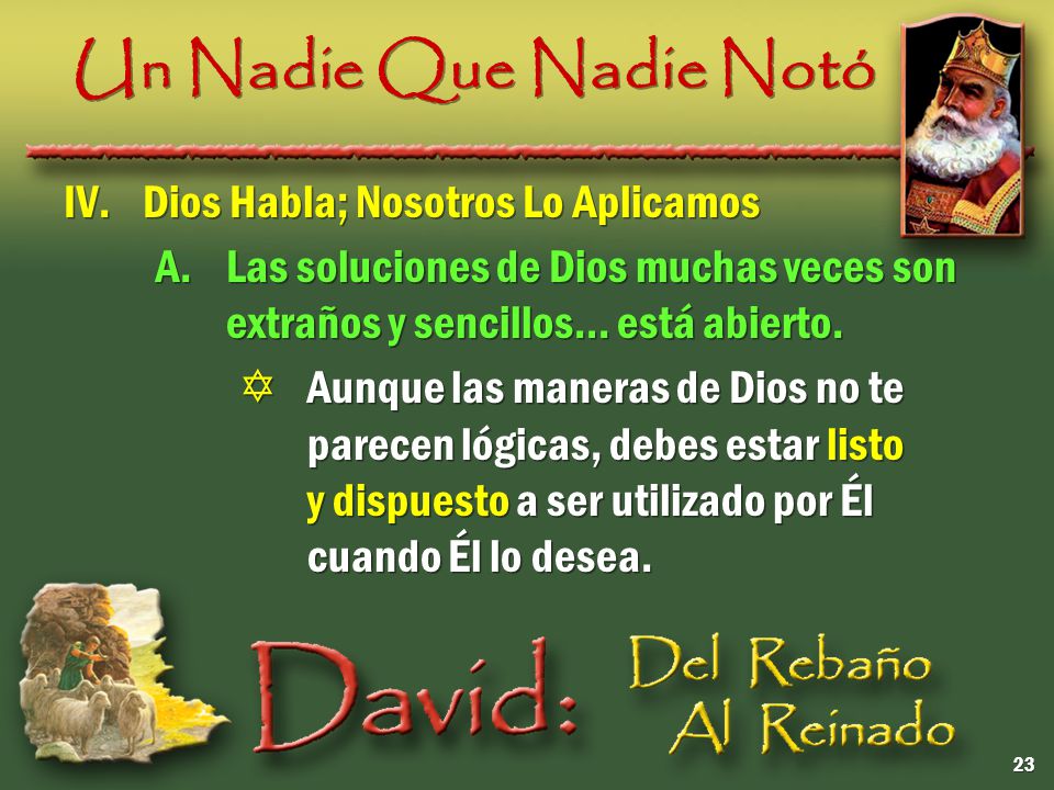 Un Nadie Que Nadie Notó Dios Habla; Nosotros Lo Aplicamos