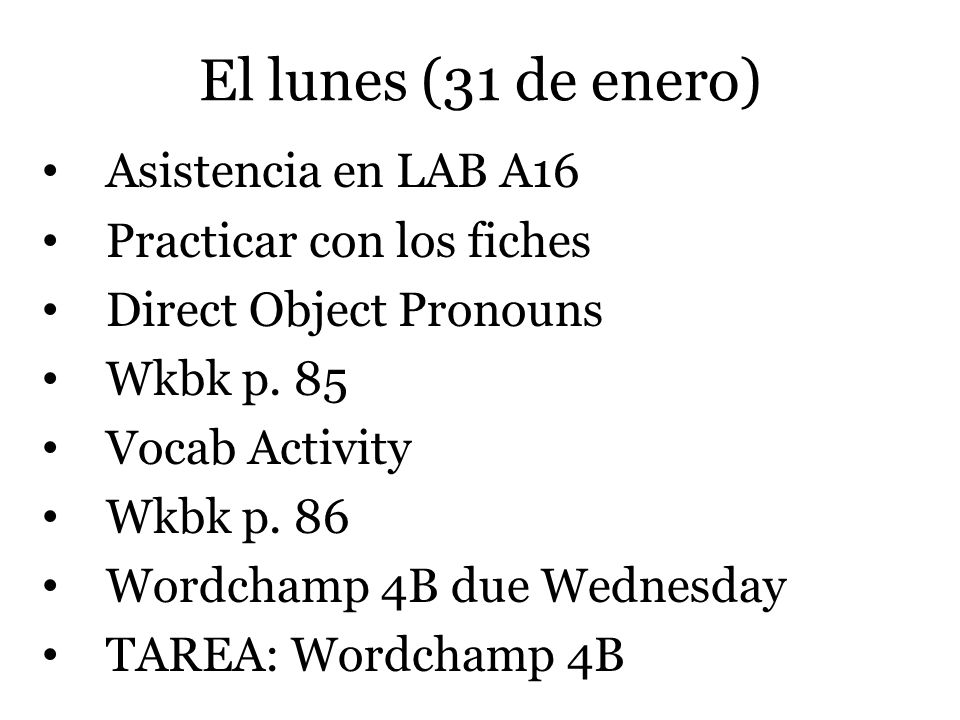 El lunes (31 de enero) Asistencia en LAB A16 Practicar con los fiches
