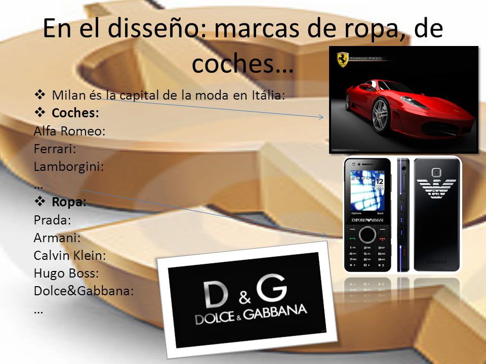 En el disseño: marcas de ropa, de coches…