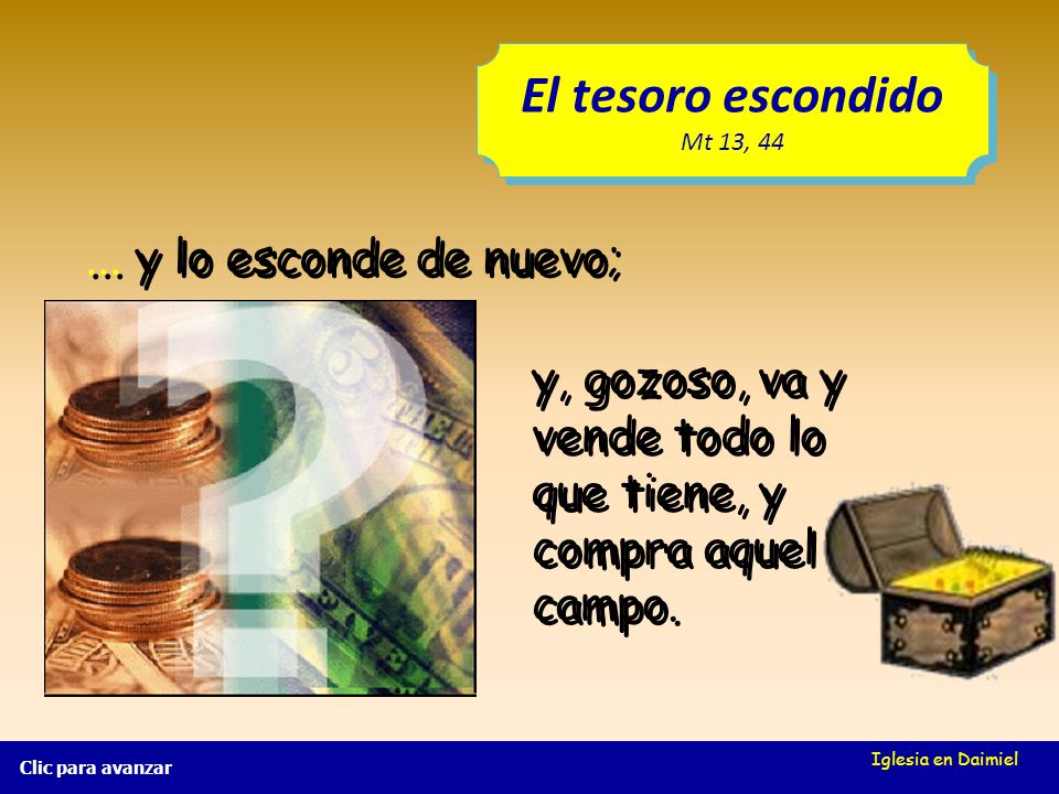 El tesoro escondido ... y lo esconde de nuevo;