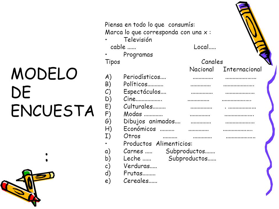 : MODELO DE ENCUESTA Piensa en todo lo que consumís: