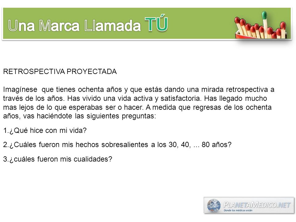 Una Marca Llamada TÚ RETROSPECTIVA PROYECTADA