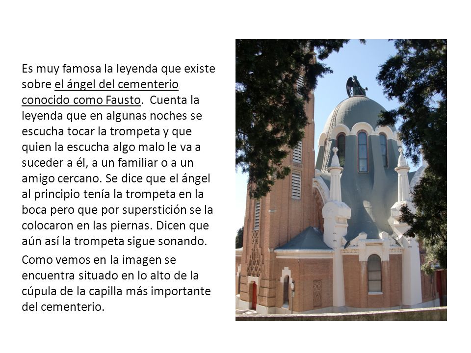 Es muy famosa la leyenda que existe sobre el ángel del cementerio conocido como Fausto.