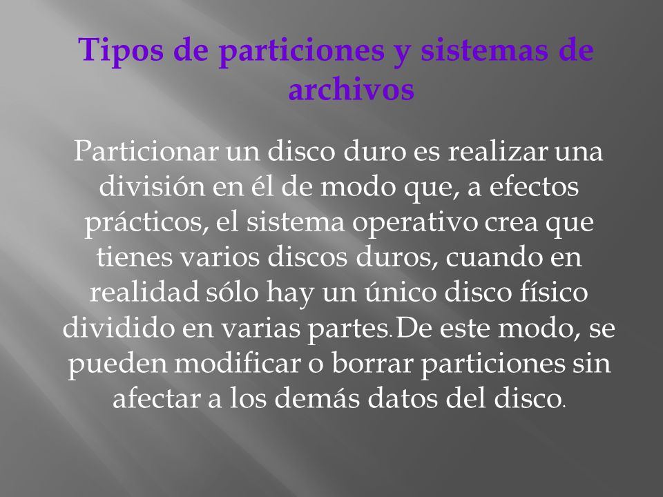 Tipos de particiones y sistemas de archivos