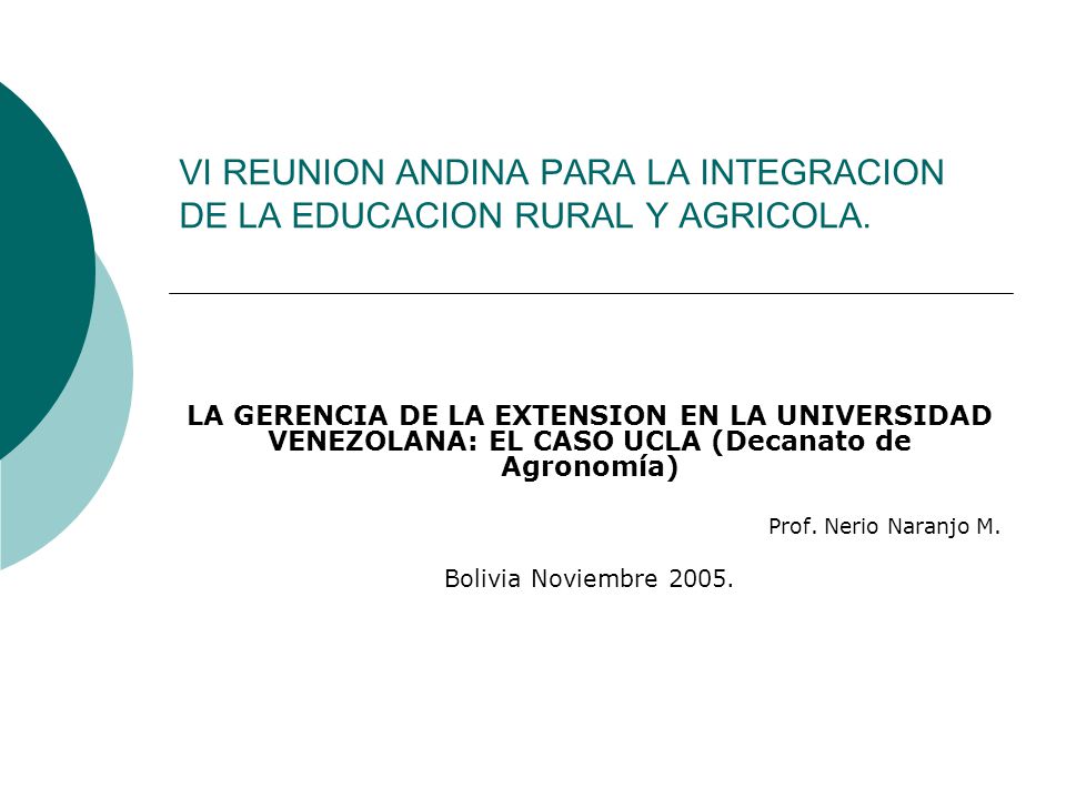 VI REUNION ANDINA PARA LA INTEGRACION DE LA EDUCACION RURAL Y AGRICOLA.