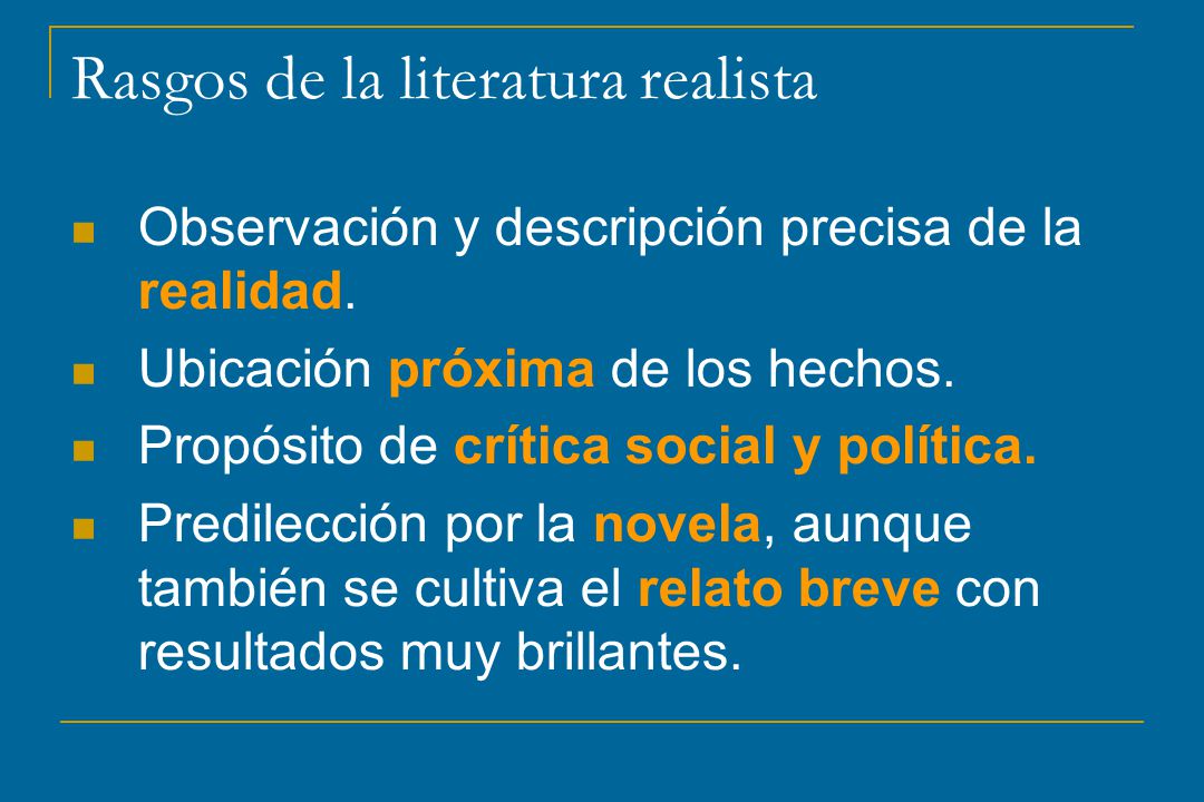 Rasgos de la literatura realista